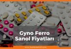 Gyno Ferro Sanol Fiyat 2021, Gyno Ferro Sanol Fiyatı, gyno ferro sanol nedir ne işe yarar, gyno ferro sanol zamlı fiyatı ne kadar kaç tl oldu