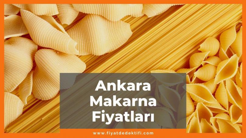 Ankara Makarna Fiyat 2021, Nuhun Ankara Makarna Fiyatı, ankara makarna zamlı fiyatları, ankara makarna fiyat listesi nasıl