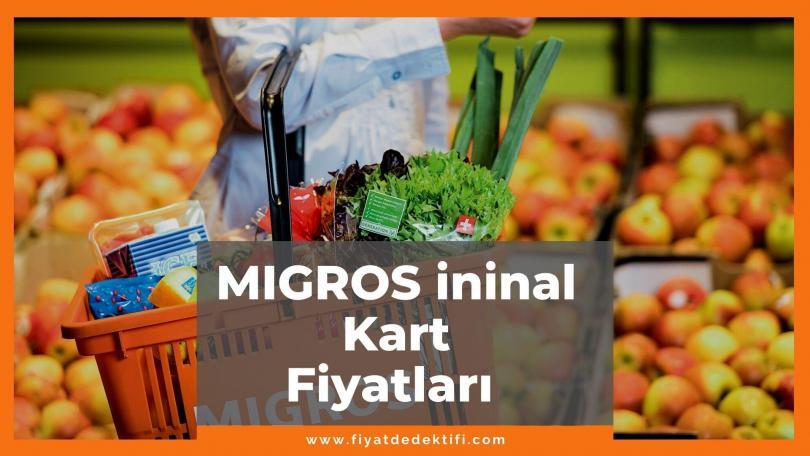 Migros İninal Kart Fiyat 2021, Migros İninal Fiyatı, migros ininal kart fiyatı ne kadar kaç tl oldu zamlandı mı güncellendi mi