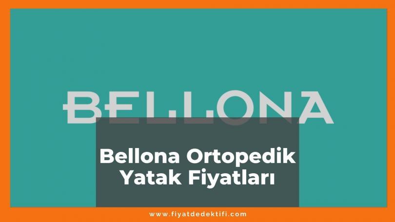 Bellona Ortopedik Yatak Fiyatları 2021, Tek-Çift Kişilik Yatak Fiyatı, bellona ortopedik yatak fiyat ne kadar kaç tl oldu zamlandı mı