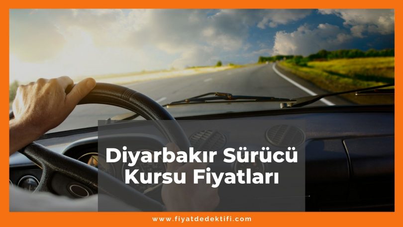 Diyarbakır Sürücü Kursu Fiyatları 2021, Diyarbakır Ehliyet Kursu Fiyatları ne kadar kaç tl oldu zamlandı mı güncel fiyat listesi nedir