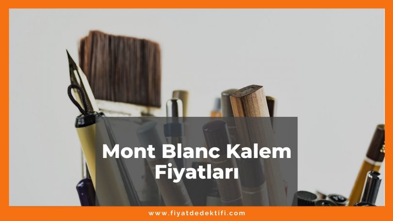 Mont Blanc Kalem Fiyatları 2021, Roller - Writers Edition Kalem Fiyatları ne kadar kaç tl oldu zamlandı mı güncel fiyatı nedir